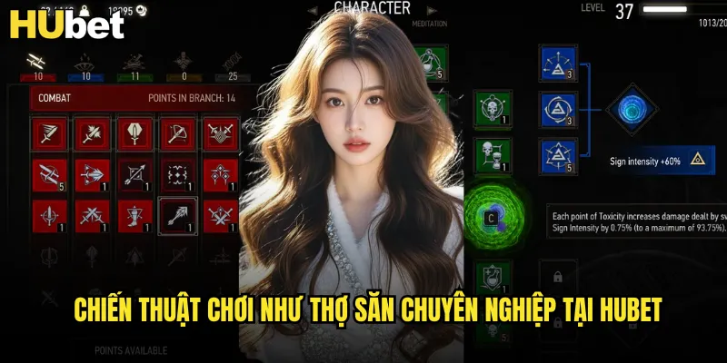 Chiến thuật chơi như thợ săn chuyên nghiệp tại HUBET