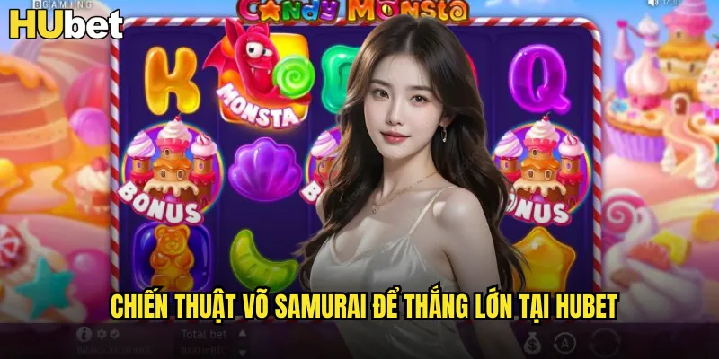 Chiến thuật võ samurai để thắng lớn tại HUBET